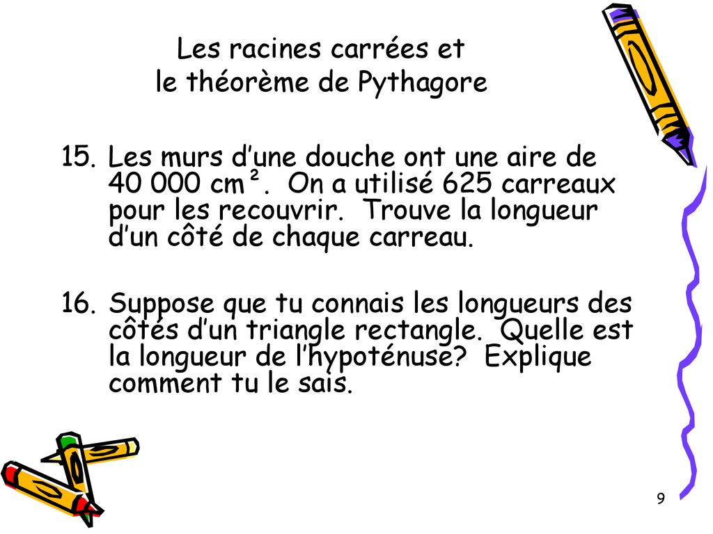 La pensée critique en Mathématiques Module 1 Les racines carrées et le